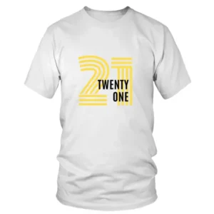 21 Twenty One Birthday T-shirt