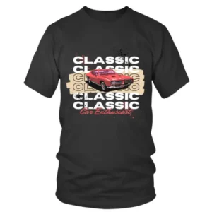 6 Times Repeated Classic with Car Enthusiast T-shirt