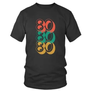 80 80 80 Retro Style Birthday T-shirt