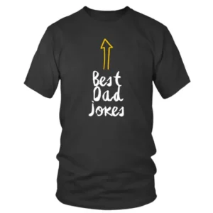 Best Dad Jokes with Yellow Arrow T-shirt