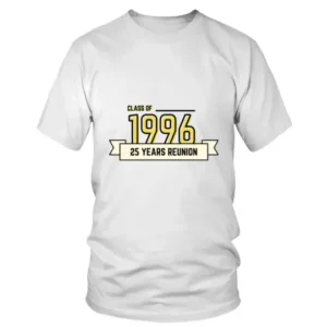 Class of 1996 25 Years Reunion T-shirt