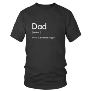Dad Noun Worlds Greatest Hugger T-shirt