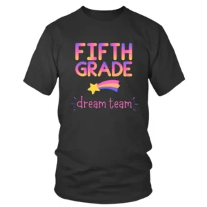 Fifth Grade Dream Team T-shirt