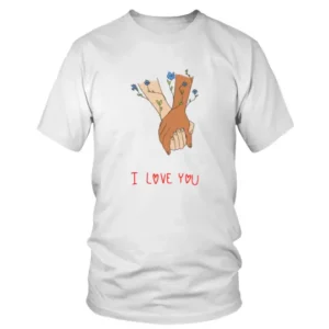 Hand in Hand I Love You T-shirt