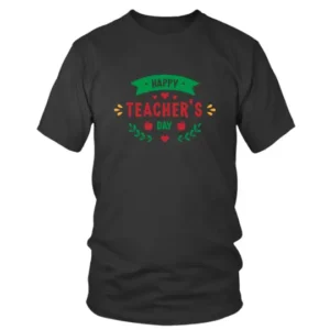 Happy Teachers Day in Green and Red Color T-shirt