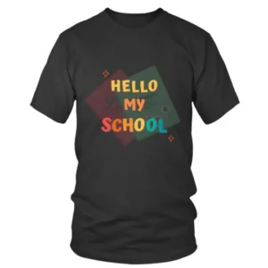 Hello My School T-shirt