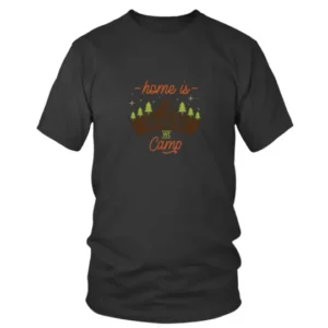 Home is Where We Camp with Small Trees T-shirt