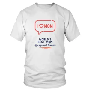 I Heart Mom Always and Forever T-shirt