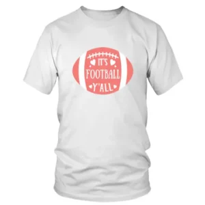 Its Football Yall Rugby in Pink T-shirt