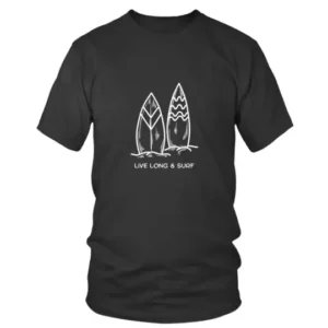 Live Long and Surf with Two Surfing Boards T-shirt