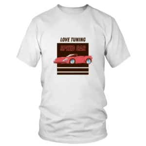 Love Tuning Speed Car T-shirt