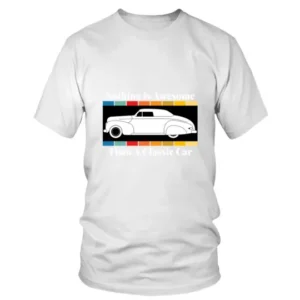 Nothing is Awesome Than A Classic Car in Light T-shirt