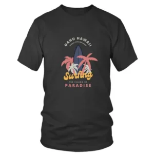 Oahu Hawai The Island of Paradise Surfing T-shirt