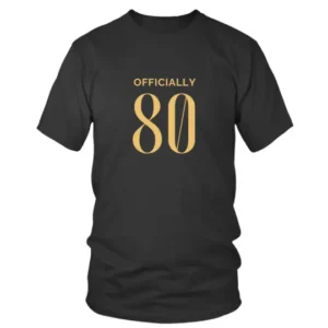 Officially 80 in Vintage Style T-shirt