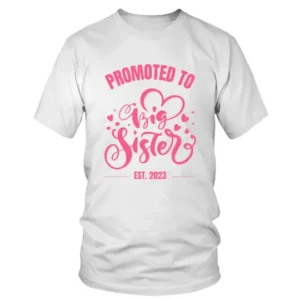 Promoted To Big Sister EST 2023 in Large Fonts T-shirt
