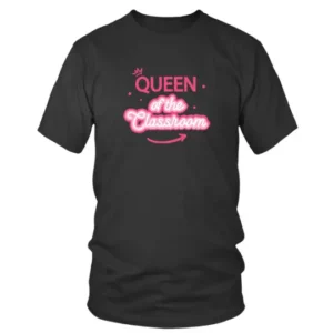 Queen of the Classroom in Pink T-shirt