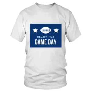 Ready For Game Day American Football T-shirt