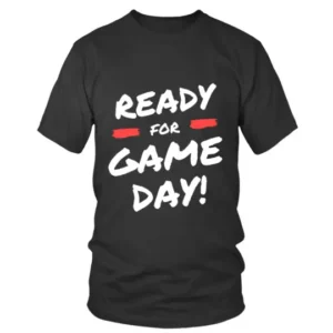 Ready For Game Day in White Color Typo T-shirt