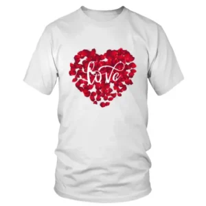 Red Roses Big Heart with Love T-shirt