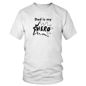 Simple Dad is My Hero Printed T-shirt
