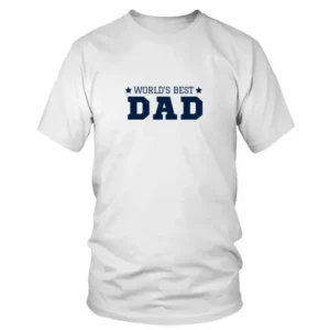 Worlds Best Dad Simple and Bold T-shirt