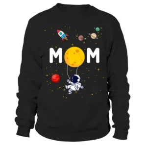 An Astronaut in a Space with Multiple Planets Mom Sweatshirt