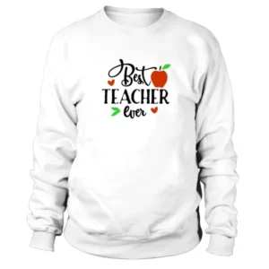 Bets Teacher Ever with Red Apple and 2 Hearts Sweatshirt