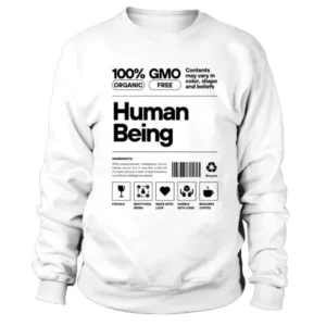 Human Being 100 Percent Organic Sweatshirt