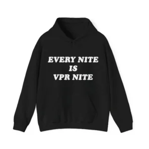 Scheana Shay Vanderpump Rules Every Nite is VPR Nite Hoodie